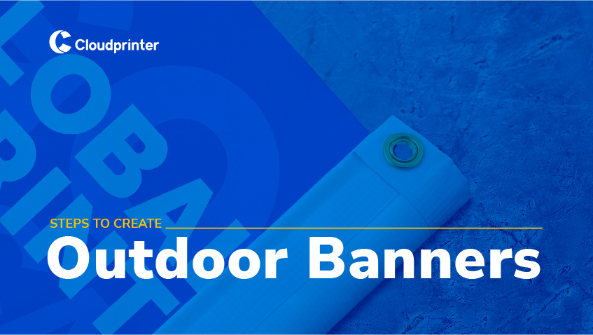 Print Outdoor Banners with Cloudprinter.com